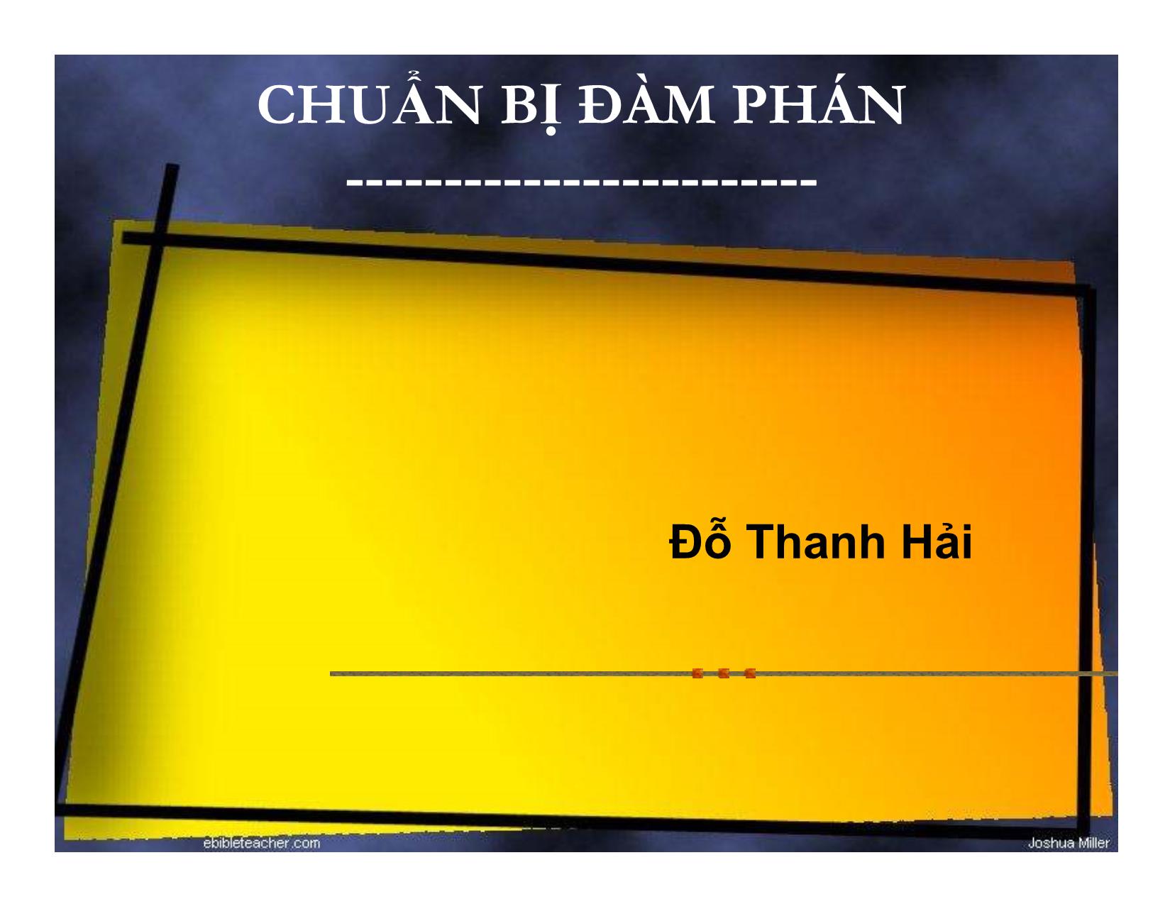 Bài giảng Chuẩn bị đàm phán - Đỗ Thanh Hải trang 1