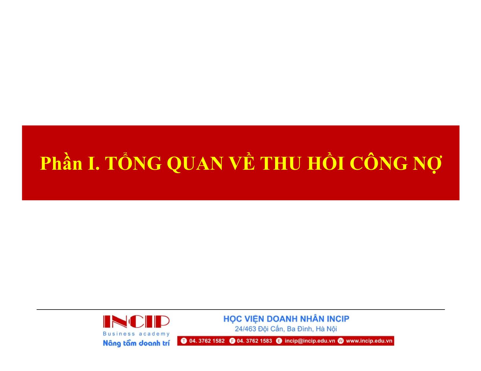 Bài giảng Thu hồi công nợ cho doanh nghiệp - Phần I: Tổng quan về thu hồi công nợ trang 3