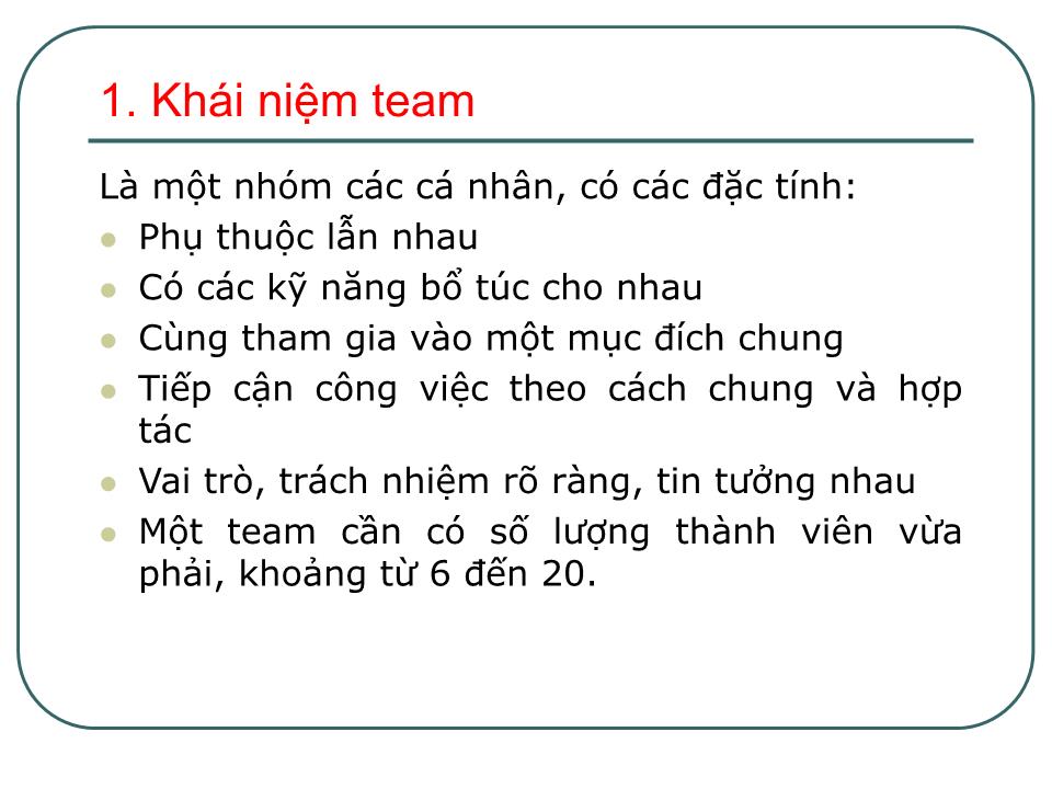 Bài giảng Kỹ năng làm việc nhóm - Chương 3: Xây dựng đội ngũ làm việc theo nhóm trang 6