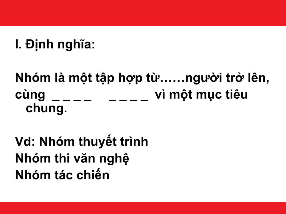 Bài giảng Kỹ năng làm việc nhóm - Chương 5: Nhóm trang 3