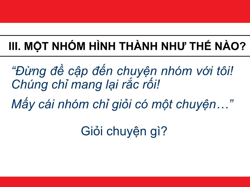 Bài giảng Kỹ năng làm việc nhóm - Chương 5: Nhóm trang 5