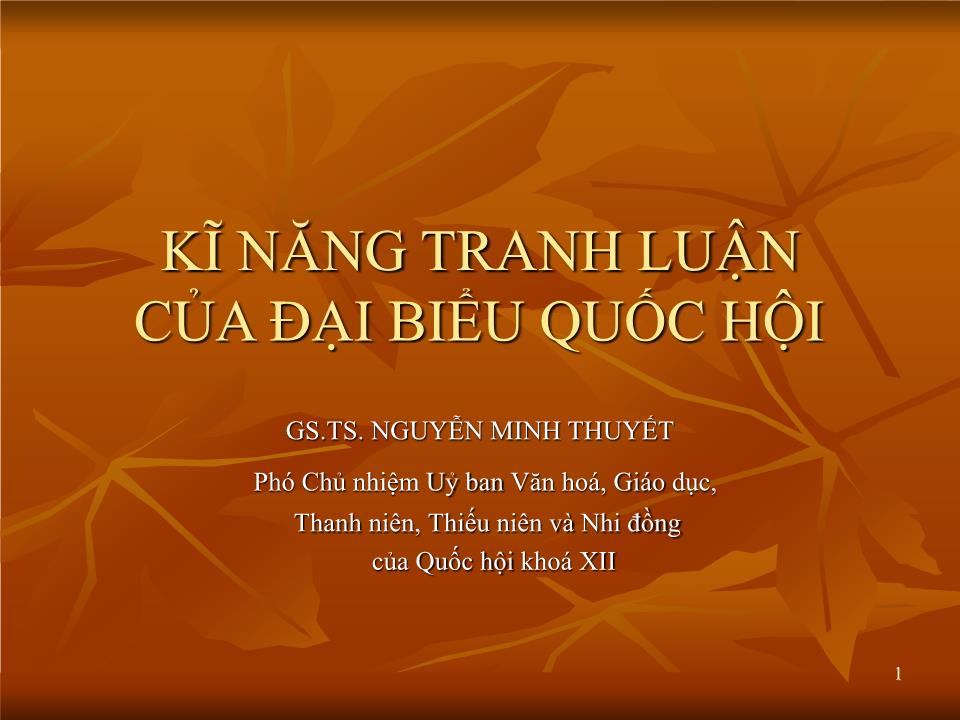 Bài giảng Kĩ năng tranh luận của đại biểu quốc hội trang 1