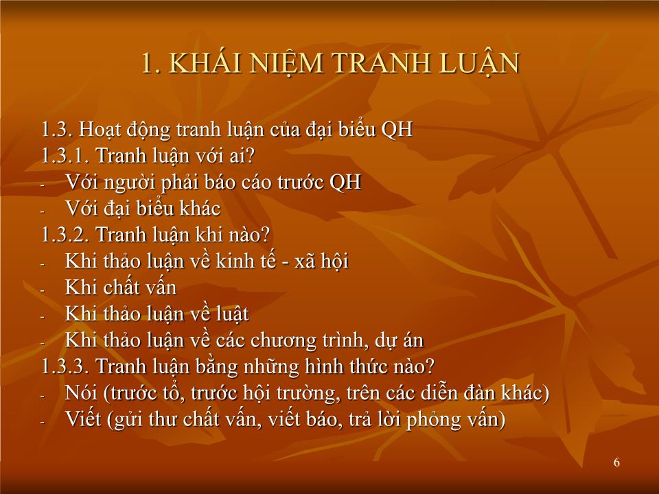 Bài giảng Kĩ năng tranh luận của đại biểu quốc hội trang 6