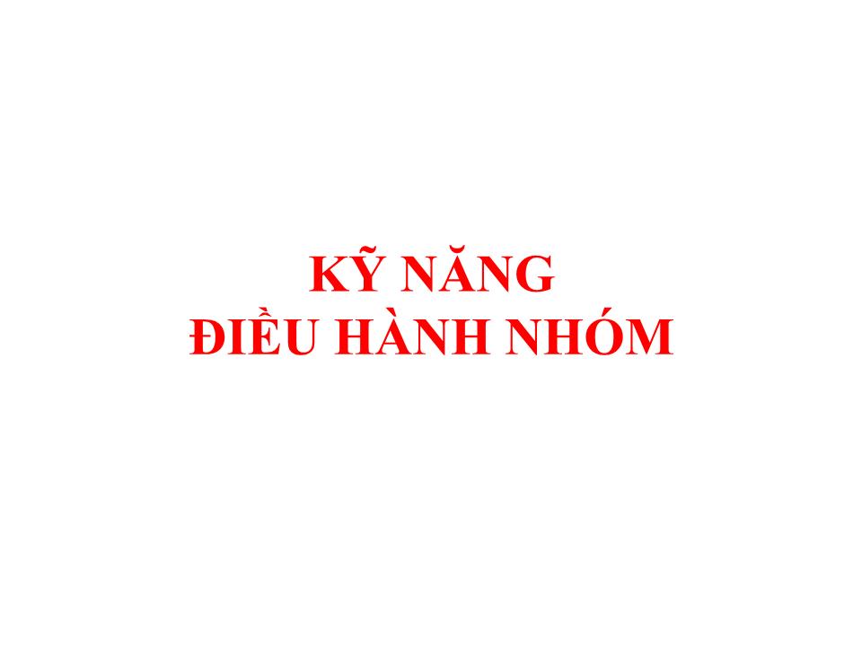 Bài giảng Kỹ năng điều hành nhóm trang 1