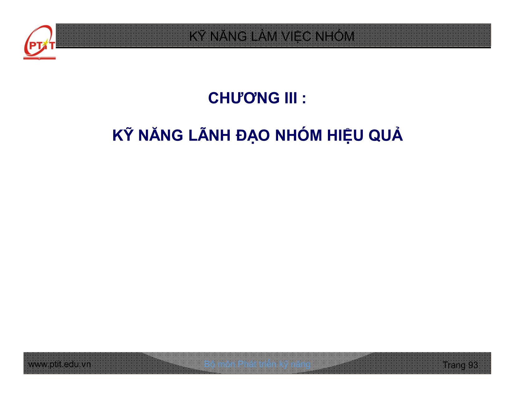 Bài giảng Kỹ năng làm việc nhóm - Chương 3: Kỹ năng lãnh đạo nhóm hiệu quả - Nguyễn Quang Hưng trang 1