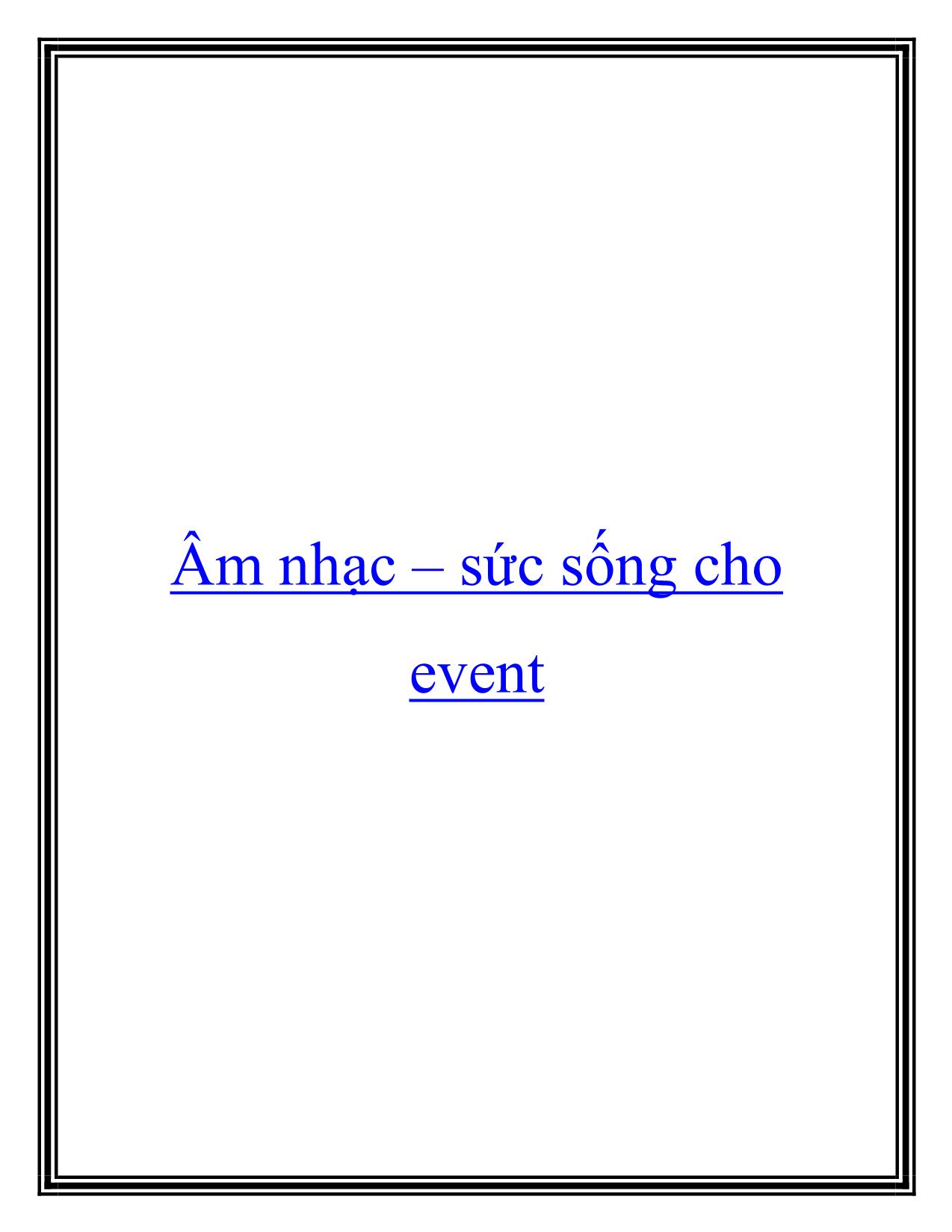 Tài liệu Âm nhạc – Sức sống cho event trang 1