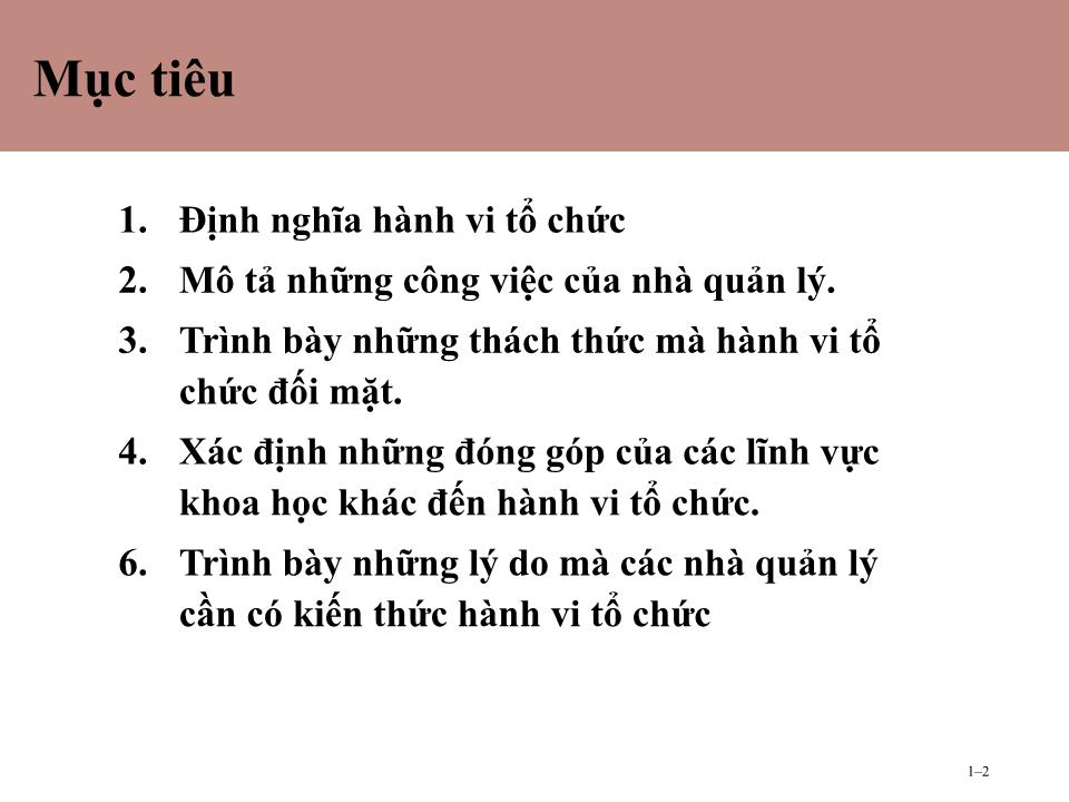 Bài giảng Hành vi tổ chức - Chương 1: Giới thiệu chung về hành vi tổ chức trang 2