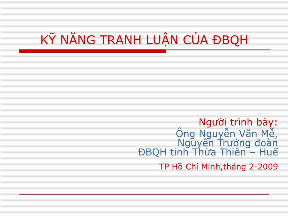 Bài giảng Kỹ năng tranh luận của đại biểu quốc hội trang 1