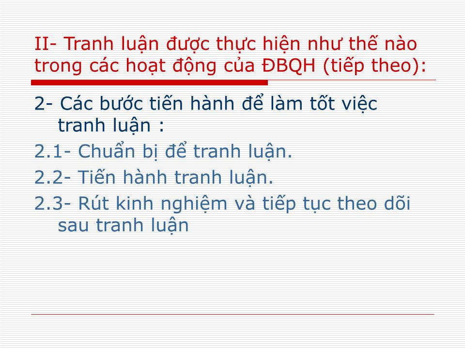 Bài giảng Kỹ năng tranh luận của đại biểu quốc hội trang 6