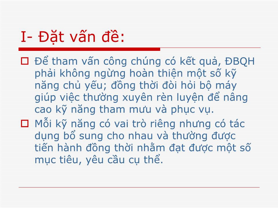 Bài giảng Một số kỹ năng cần thiết của đại biểu trong tham vấn trang 3