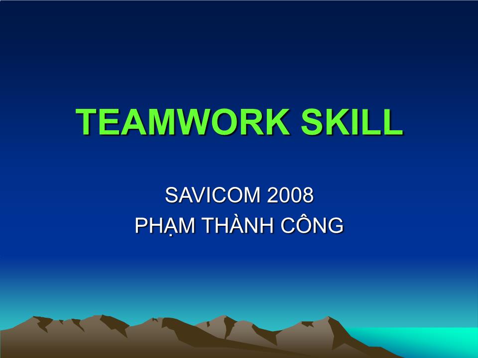 Bài giảng Teamwork Skill trang 1