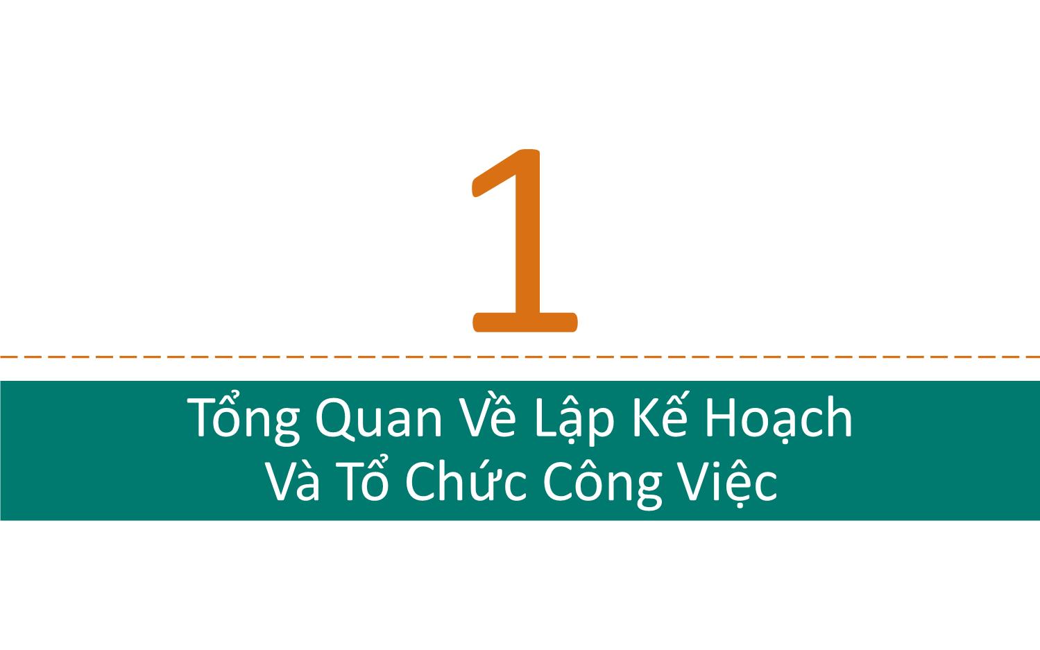 Bài giảng Lập kế hoạch và triển khai công việc hiệu quả - Nguyễn Tuấn Anh trang 6