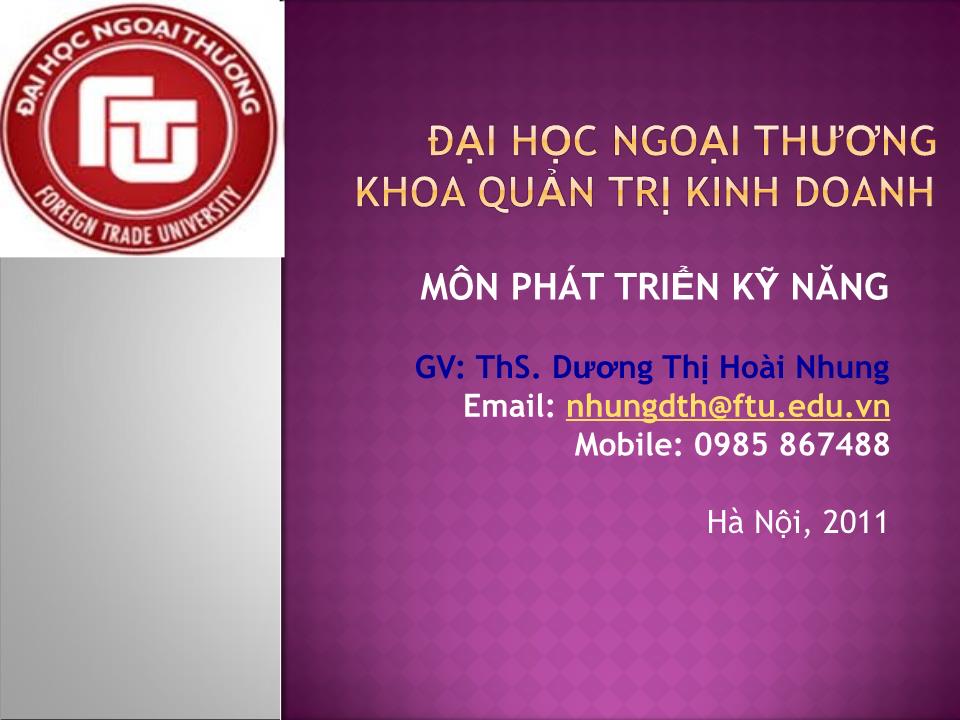 Bài giảng Phát triển kỹ năng - Buổi 3 - Dương Thị Hoài Nhung trang 1