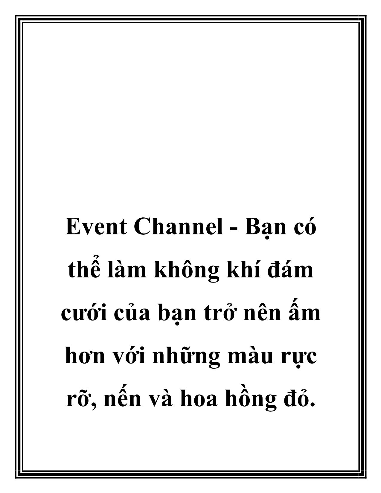 Event Channel - Bạn có thể làm không khí đám cưới của bạn trở nên ấm hơn với những màu rực rỡ, nến và hoa hồng đỏ trang 1