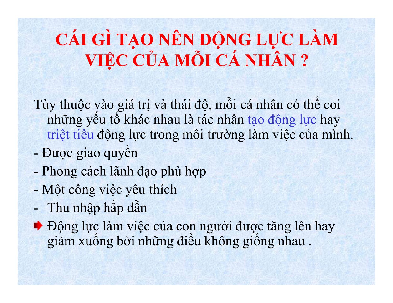 Bài giảng Kỹ năng lãnh đạo - Bài 3: Động viên - Phan Thị Minh Châu trang 5