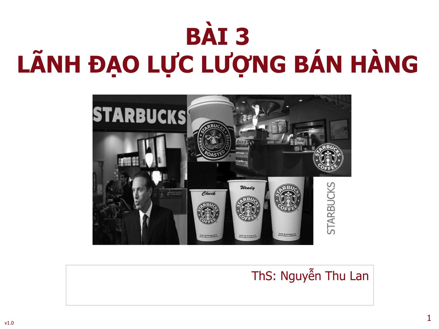 Bài giảng Kỹ năng lãnh đạo - Bài 3: Lãnh đạo lực lượng bán hàng trang 1