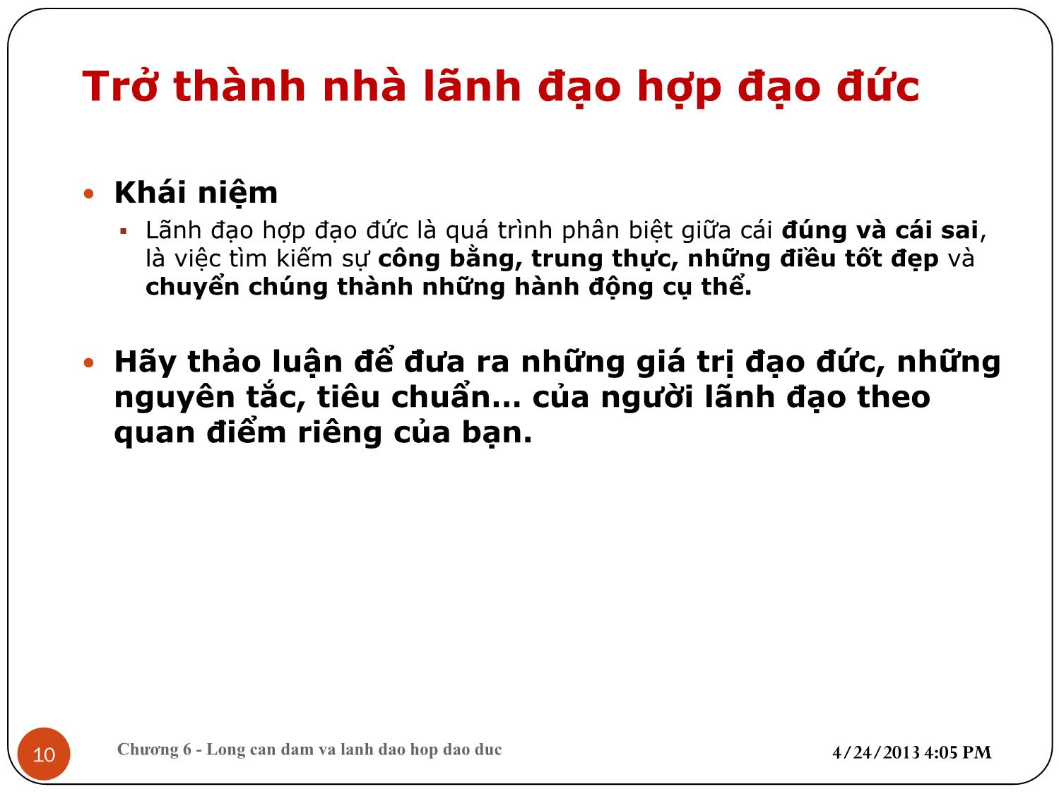 Bài giảng Kỹ năng lãnh đạo - Chương 6: Giá trị, đạo đức và lòng can đảm của lãnh đạo trang 10