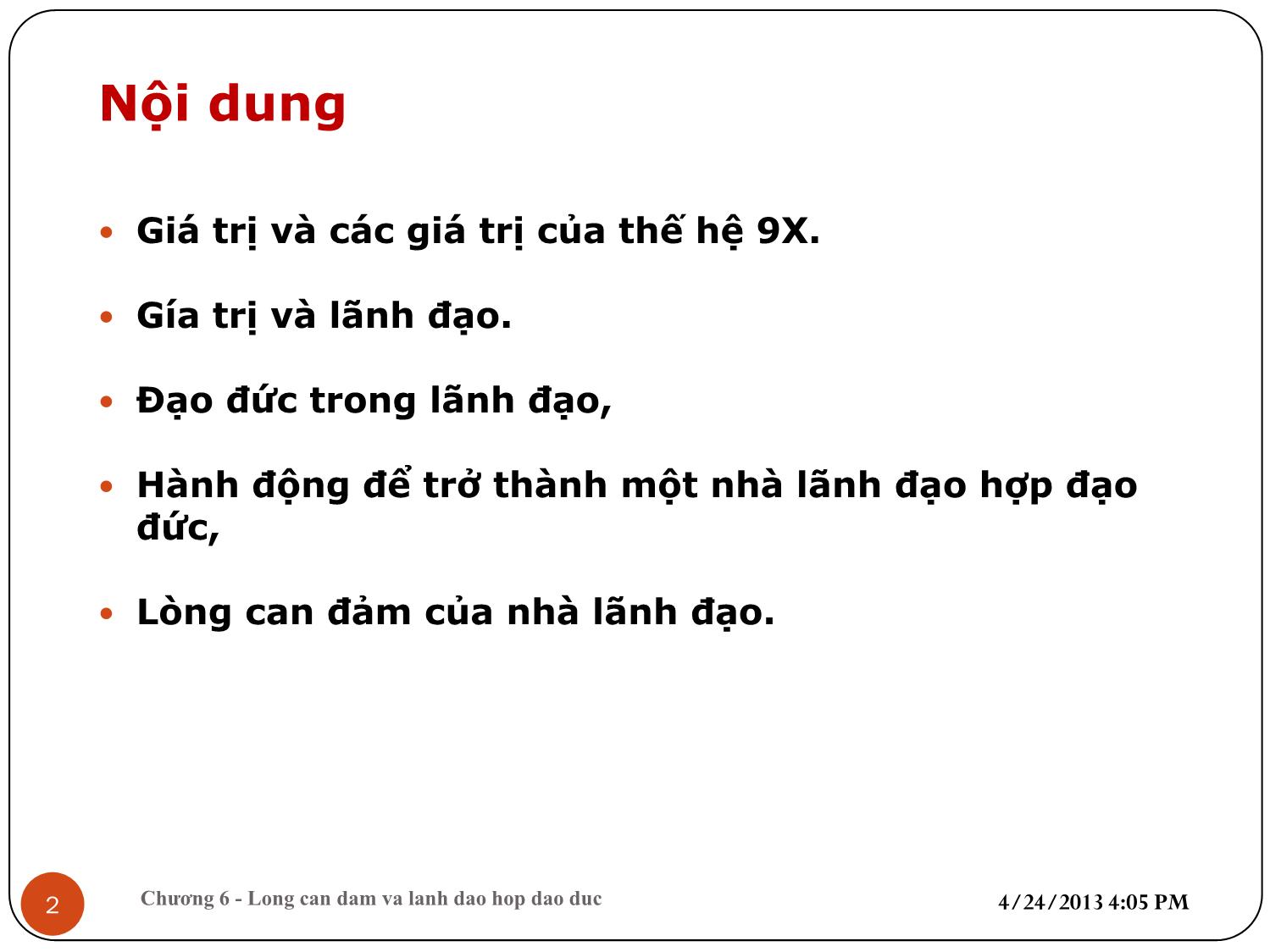 Bài giảng Kỹ năng lãnh đạo - Chương 6: Giá trị, đạo đức và lòng can đảm của lãnh đạo trang 2