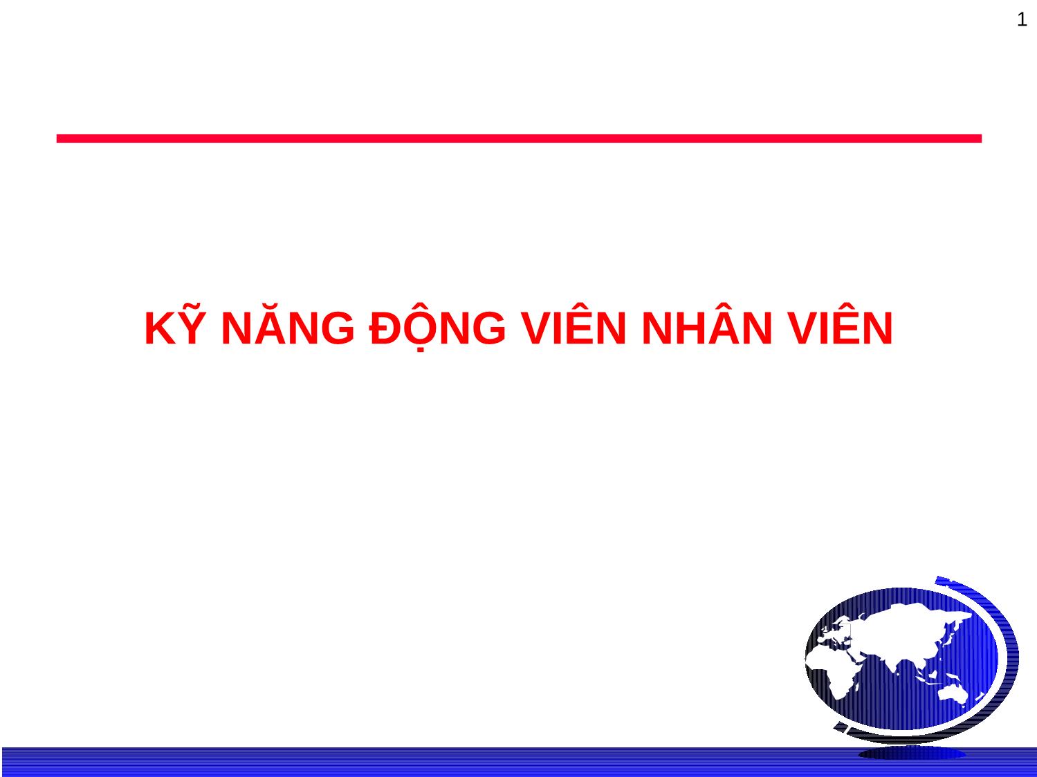 Bài giảng Kỹ năng động viên nhân viên trang 1