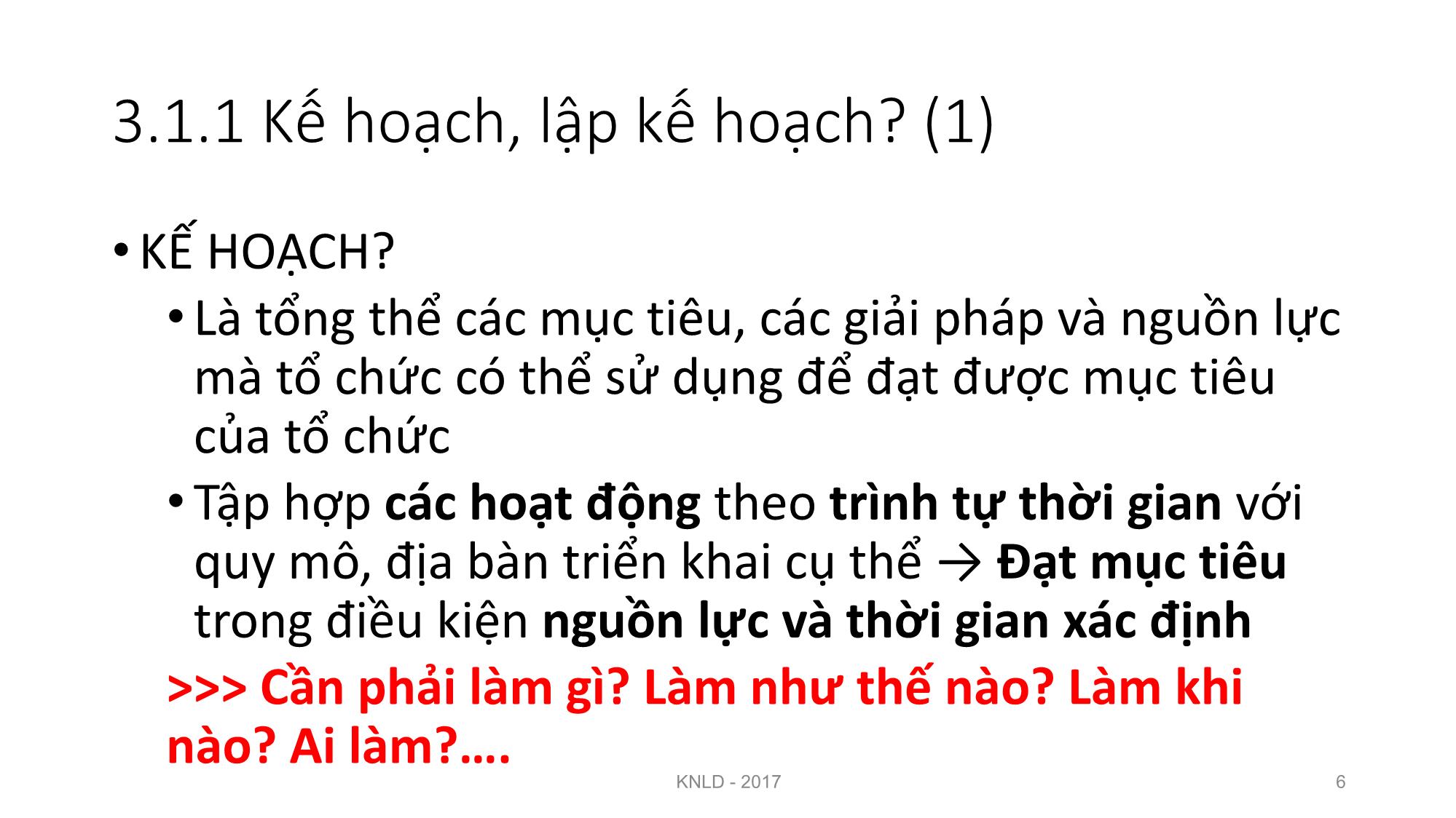 Bài giảng Kỹ năng lãnh đạo - Bài 3: Kỹ năng lập kế hoạch và tổ chức - Nguyễn Thị Minh Thu trang 6