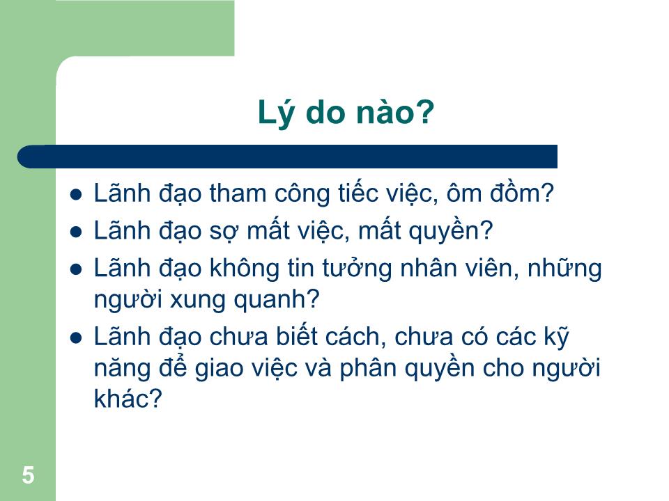 Bài giảng Kỹ năng giao việc/uỷ quyền - Trần Văn Bình trang 5