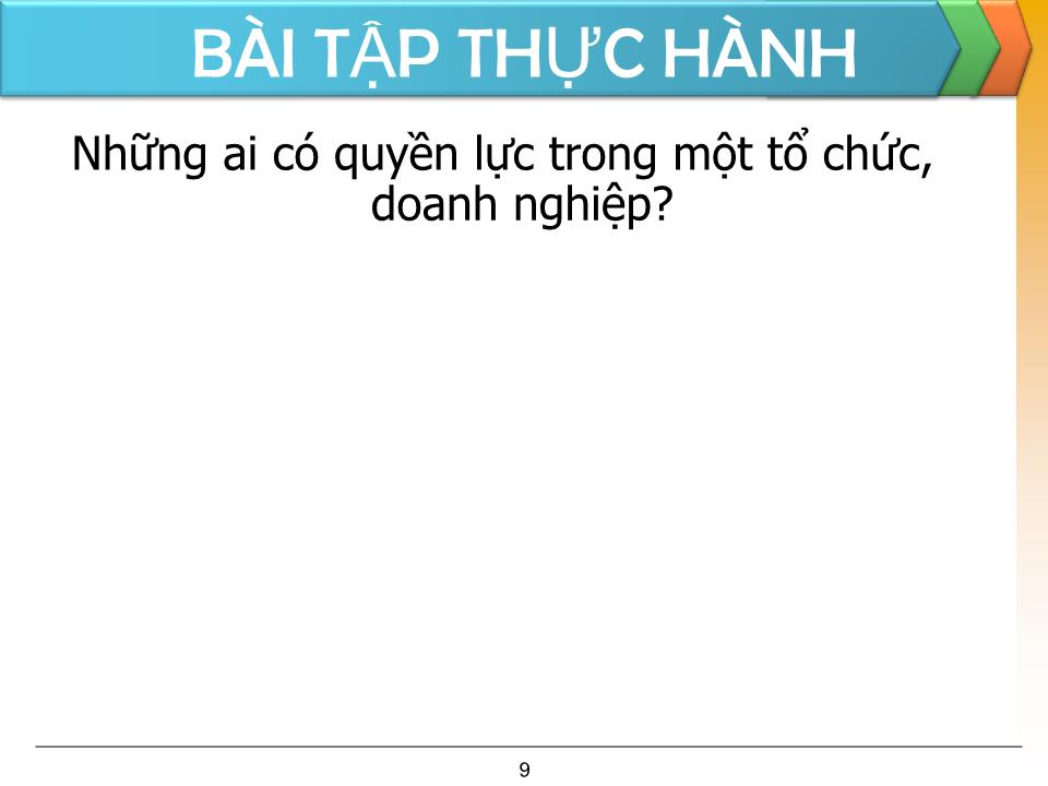 Bài giảng Thiết lập và sử dụng quyền lực - Trần Văn Bình trang 9