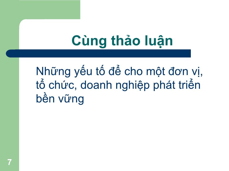 Bài giảng Văn hoá tổ chức/doanh nghiệp - Trần Văn Bình trang 7