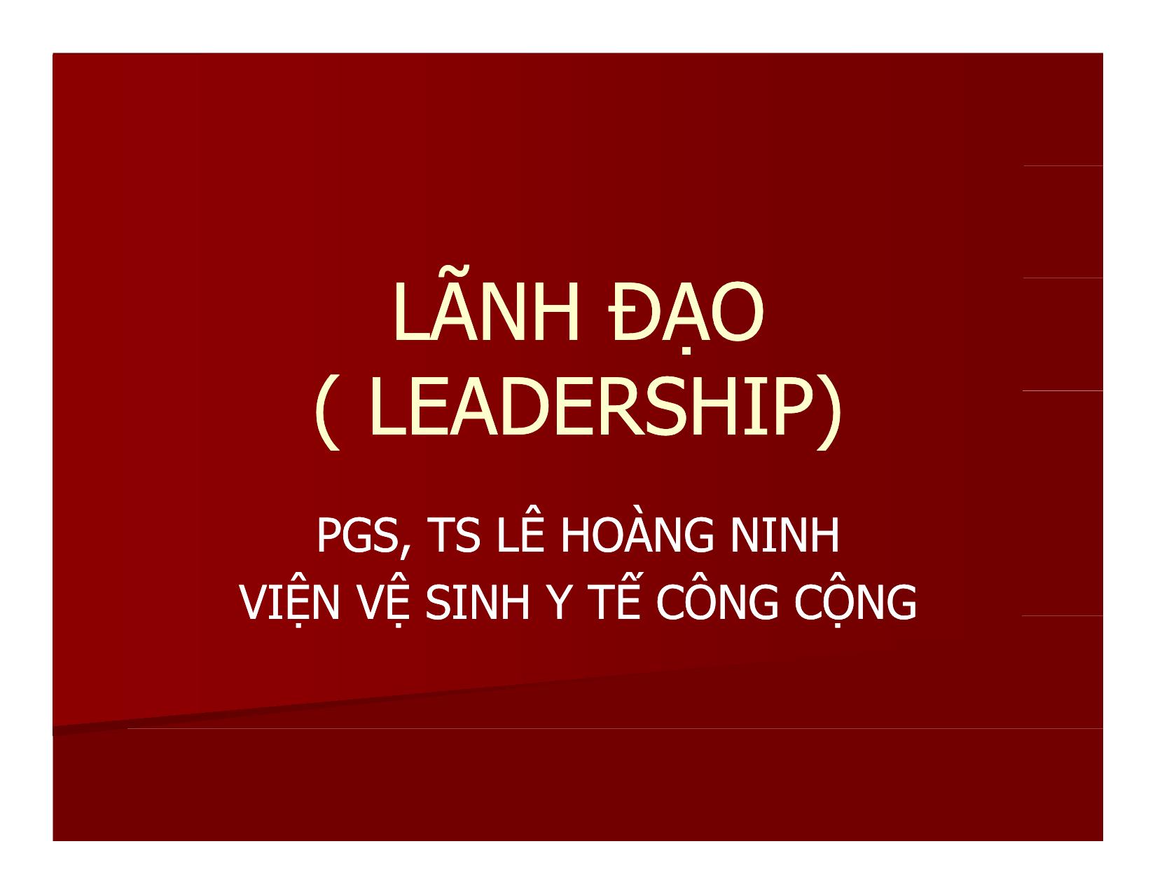 Bài giảng Lãnh đạo - Lê Hoàng Minh trang 1