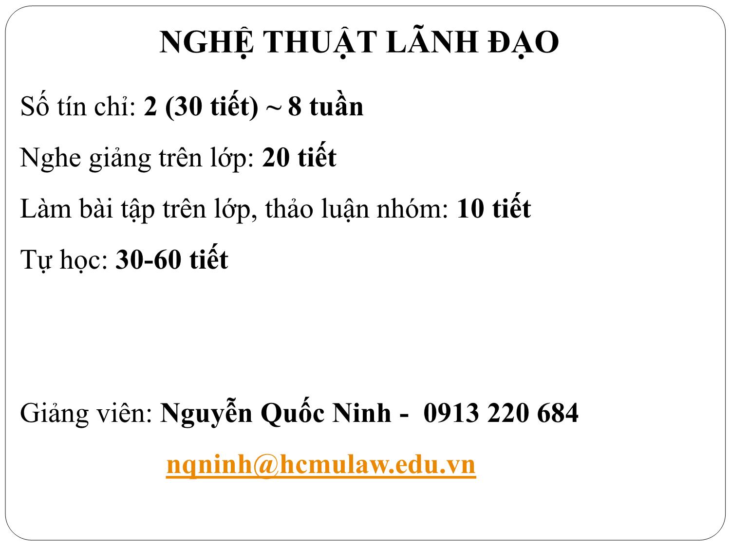 Bài giảng Nghệ thuật lãnh đạo - Chương 1: Bản chất của lãnh đạo - Nguyễn Quốc Ninh trang 1