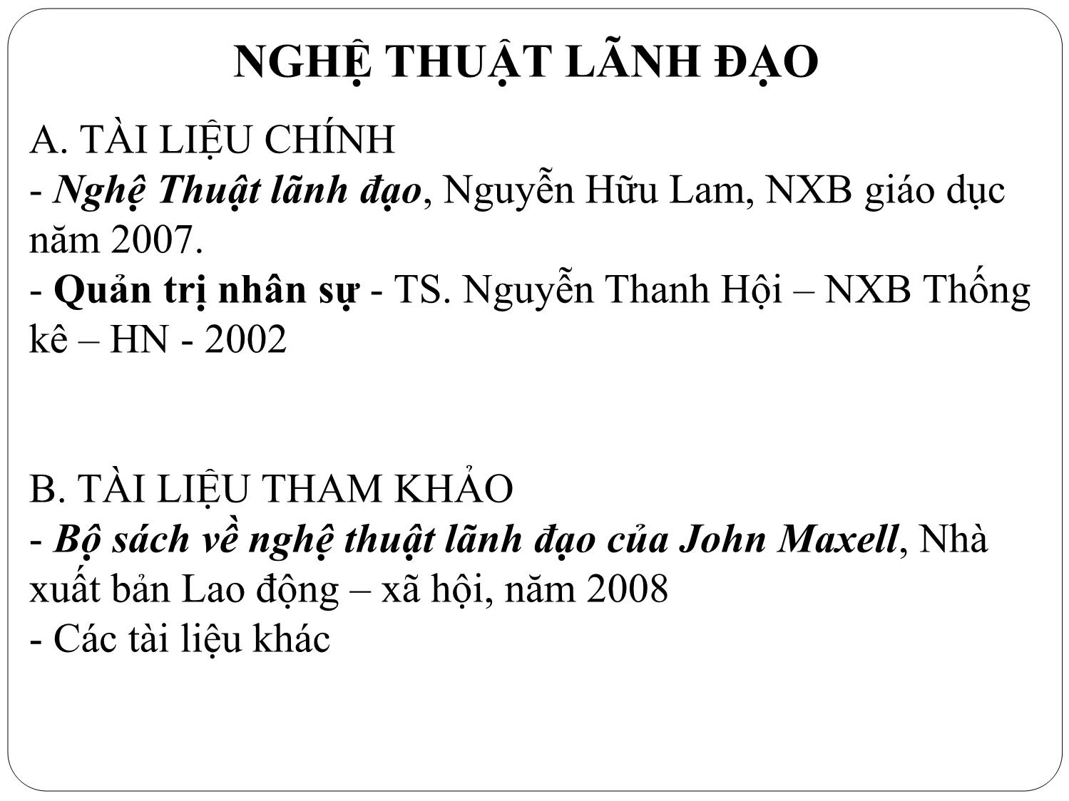 Bài giảng Nghệ thuật lãnh đạo - Chương 1: Bản chất của lãnh đạo - Nguyễn Quốc Ninh trang 5