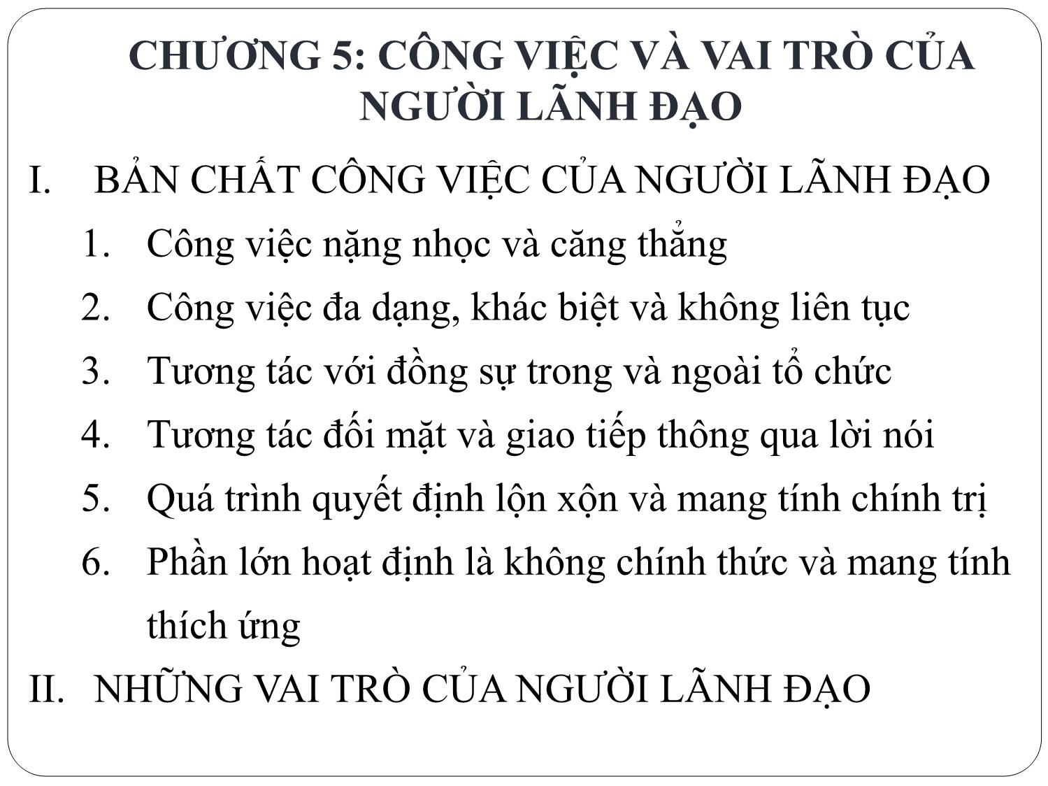 Bài giảng Nghệ thuật lãnh đạo - Chương 5: Công việc và vai trò của người lãnh đạo - Nguyễn Quốc Ninh trang 2