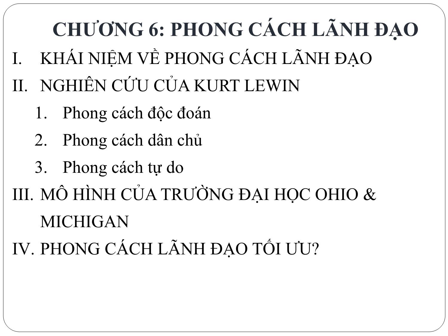 Bài giảng Nghệ thuật lãnh đạo - Chương 6: Phong cách lãnh đạo - Nguyễn Quốc Ninh trang 2