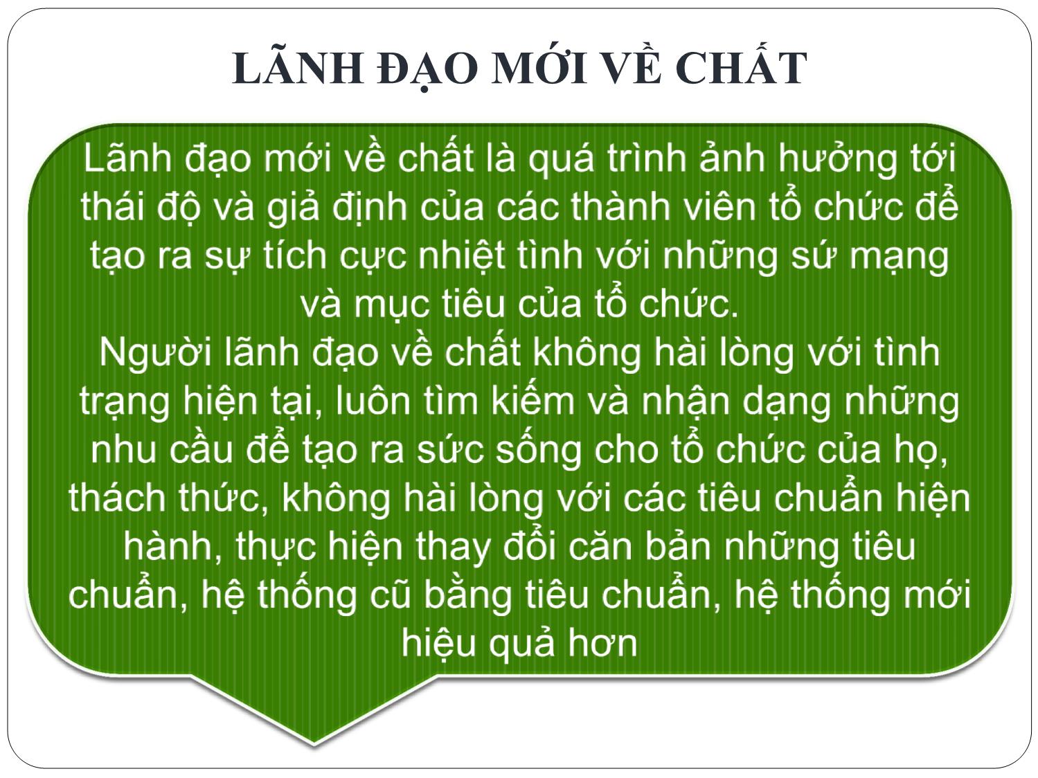 Bài giảng Nghệ thuật lãnh đạo - Chương 8: Lãnh đạo mới về chất - Nguyễn Quốc Ninh trang 5
