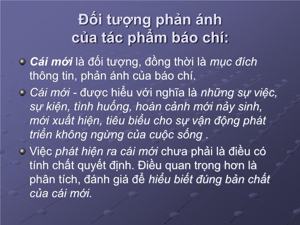 Bài giảng Một số khái niệm về báo chí và kỹ năng viết tin, bài cho báo mạng điện tử trang 3