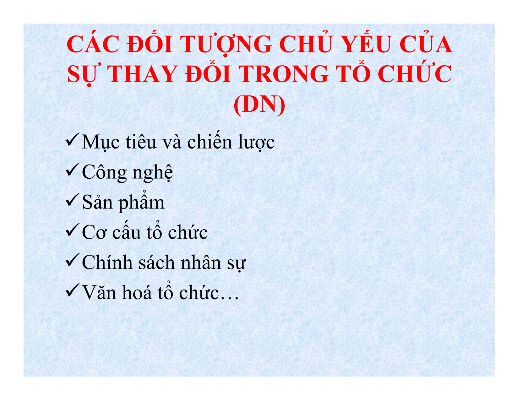 Bài giảng Quản lý sự thay đổi tổ chức trang 6