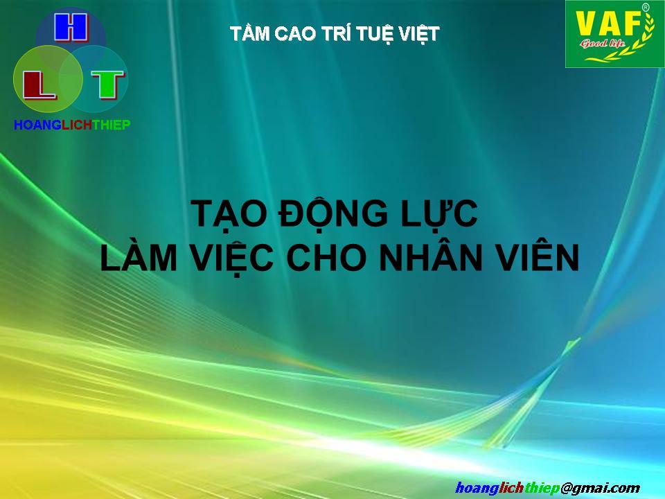 Bài giảng Tạo động lực làm việc cho nhân viên (Bản hay) trang 1