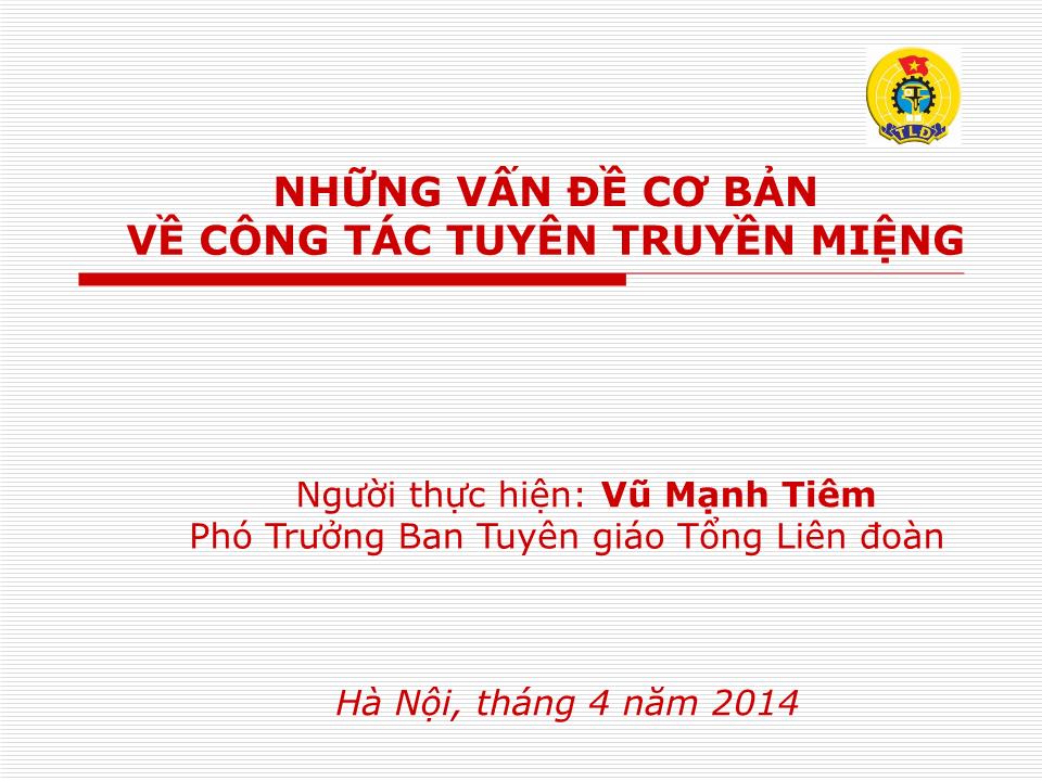 Bài giảng Những vấn đề cơ bản về công tác tuyên truyền miệng - Vũ Mạnh Tiêm trang 1