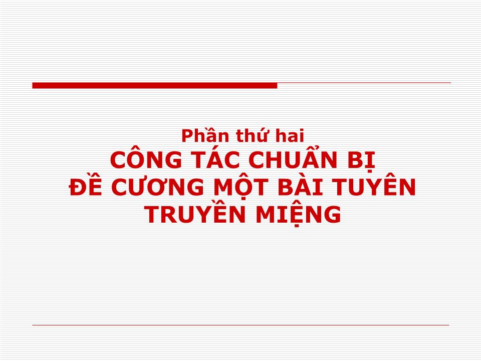 Bài giảng Những vấn đề cơ bản về công tác tuyên truyền miệng - Vũ Mạnh Tiêm trang 6