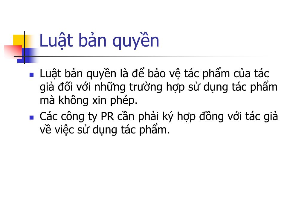 Bài giảng Quan hệ công chúng - Bài 9: Luật pháp & Đạo đức trong hoạt động PR trang 6