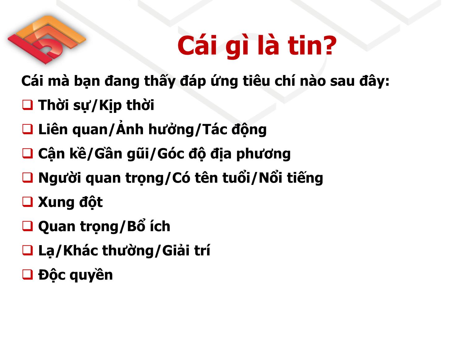 Bài giảng Tập huấn Kỹ thuật viết tin, bài báo chí căn bản - Phạm Duy Phúc trang 10