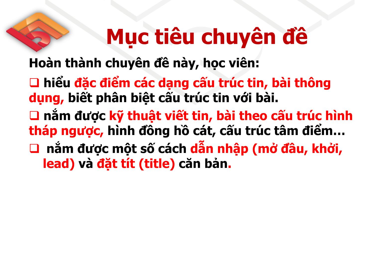 Bài giảng Tập huấn Kỹ thuật viết tin, bài báo chí căn bản - Phạm Duy Phúc trang 2