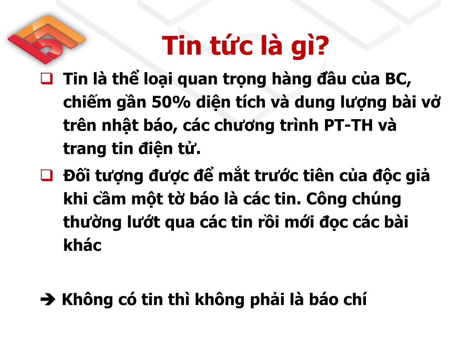 Bài giảng Tập huấn Kỹ thuật viết tin, bài báo chí căn bản - Phạm Duy Phúc trang 6