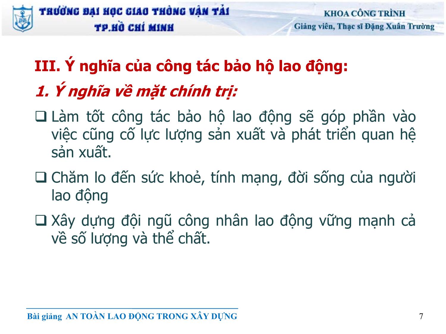 Bài giảng An toàn lao động - Chương 1: Những vấn đề chung về an toàn lao động - Đặng Xuân Trường trang 7