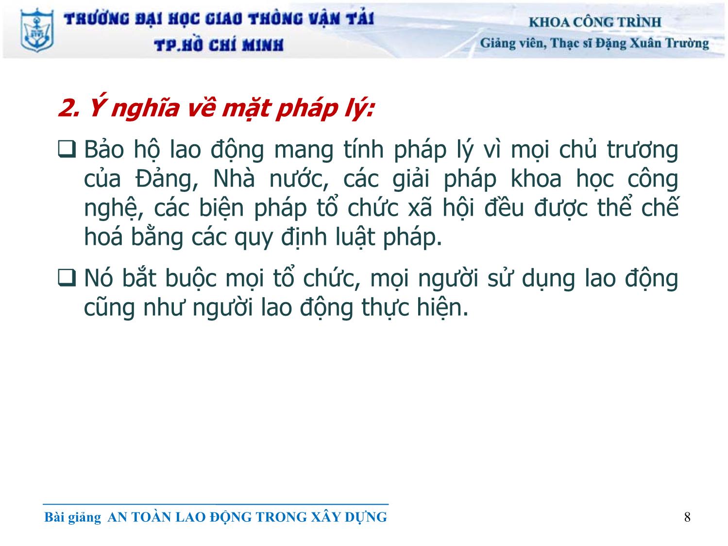 Bài giảng An toàn lao động - Chương 1: Những vấn đề chung về an toàn lao động - Đặng Xuân Trường trang 8