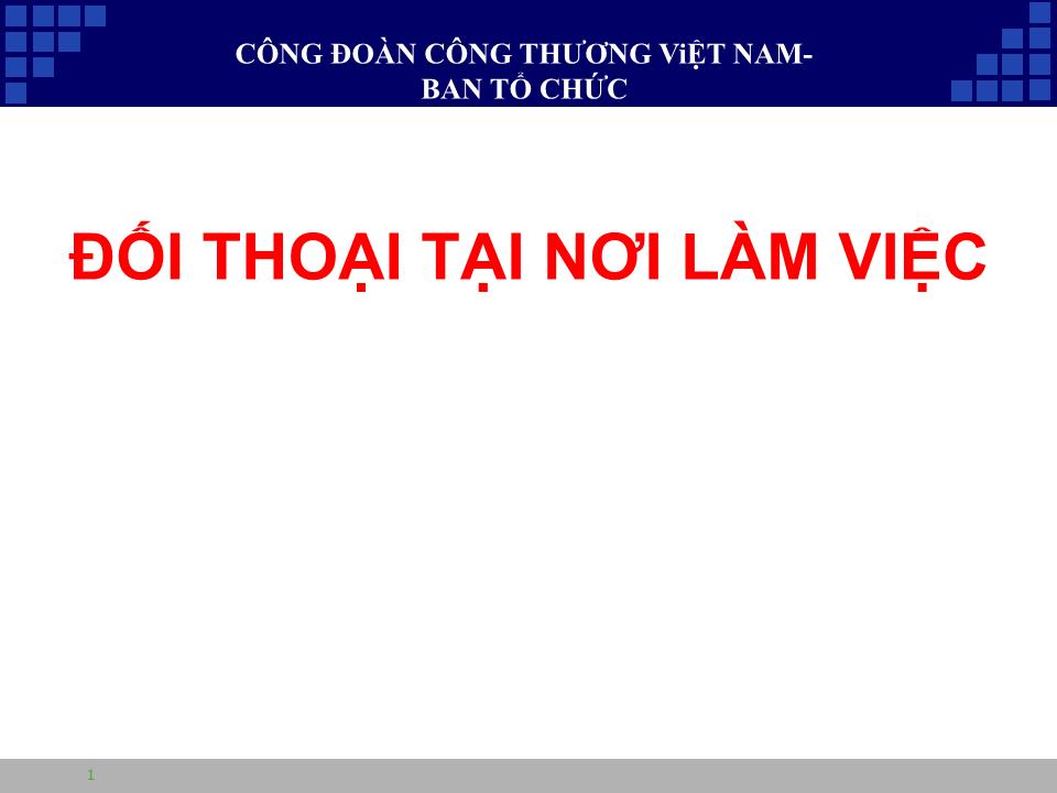 Bài giảng Đối thoại tại nơi làm việc trang 1