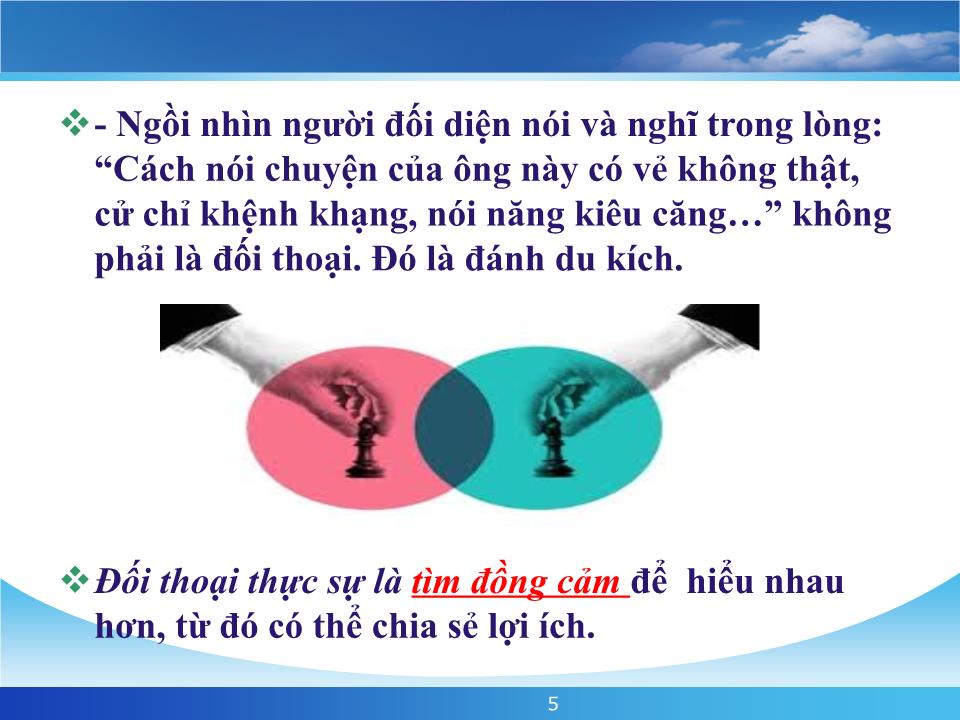 Bài giảng Kỹ năng đối thoại tại nơi làm việc trang 5