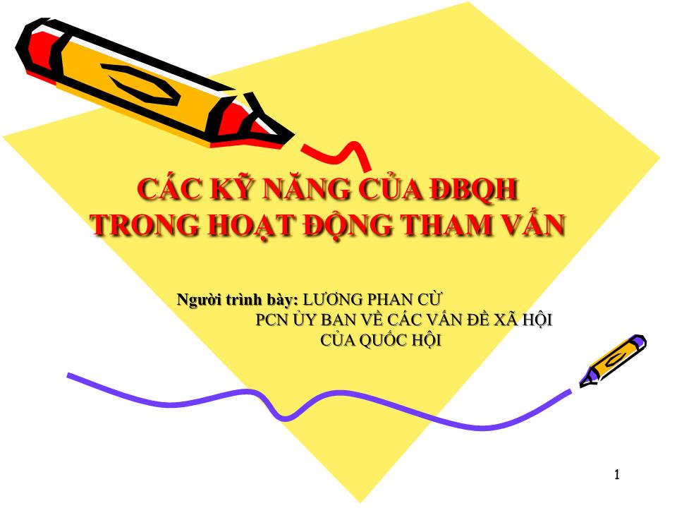 Bài giảng Các kỹ năng của đại biểu quốc hội trong hoạt động tham vấn trang 1