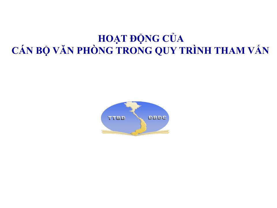 Bài giảng Hoạt động của cán bộ văn phòng trong quy trình tham vấn trang 1