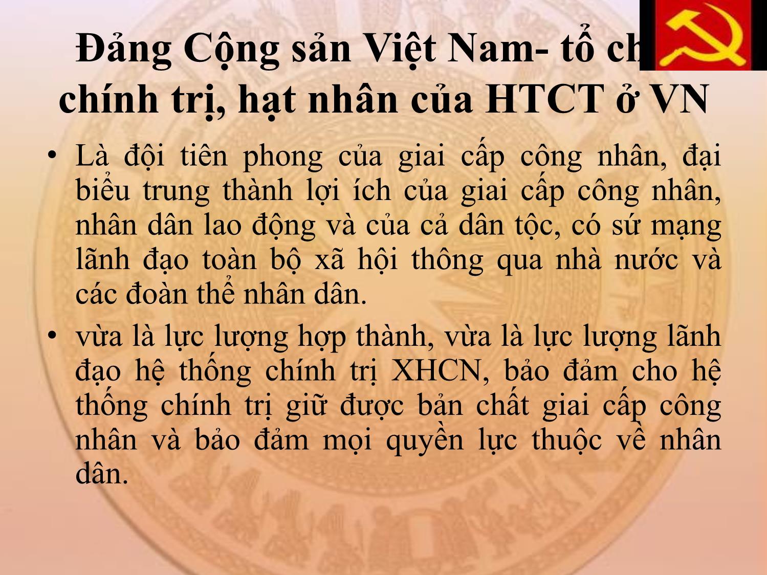 Bài giảng Đường lối cách mạng của Đảng Cộng sản Việt Nam - Chương 6: Đường lối xây dựng hệ thống chính trị trang 7