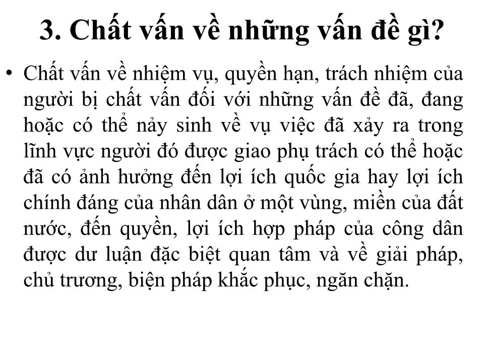 Bài giảng Kỹ năng lựa chọn vấn đề chất vấn và việc chuẩn bị nội dung để chất vấn trang 5